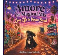 Amore The Magical Mix: Love Life In Venice Beach (The Amore the Magical Mix Series)