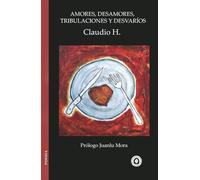 Amores, desamores, tribulaciones y desvaríos (Poesía)