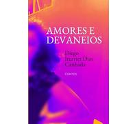 Amores e devaneios: Contos