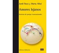 Amores Lejanos: Historias De Parejas Transnacionales