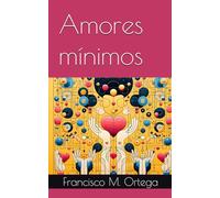 Amores mínimos