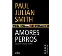 Amores Perros: Alejandro Gonzalez Iñarritu = Loves Bich