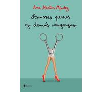 Amores perros y demás venganzas (Romántica Contemporánea)