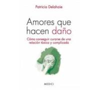 Amores Que Hacen Daño