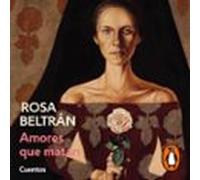 Amores Que Matan (audiolibro)