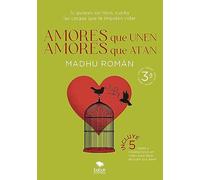 Amores que unen, amores que atan