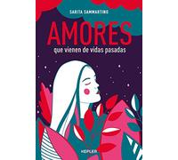 Amores que vienen de vidas pasadas (Kepler)