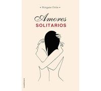 Amores solitarios (Roca Infantil y Juvenil)
