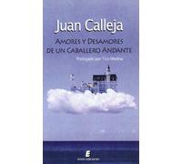 Amores y desamores de un caballero andante (SIN COLECCION)