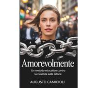 AmoreVolMente: Un Metodo Educativo contro la Violenza sulle Donne (Formazione)