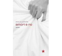 Amori e no (Tutte le strade)