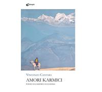 Amori karmici. Poesie sull'amore e sull'anima (Glifi)