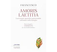Amoris laetitia. Testo integrale e commento de La Civiltà Cattolica (Crocevia)