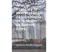 Amoris Laetitia y la interpretación de los obispos de la región de Buenos Aires (Teología)