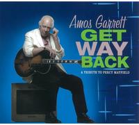 Amos Garrett - Get Way Back-Tribute to Percy Mayfie