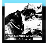 Amos Milburn - Bad Bad Whiskey
