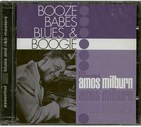 Amos Milburn - Booze, Babes, Blues & Boogie