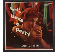 Amos Milburn - Let's Have A Party