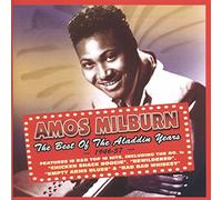 Amos Milburn - The Best Of The Aladdin Years 1946-57