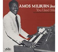 Amos Milburn - You Used Me (1959-67)