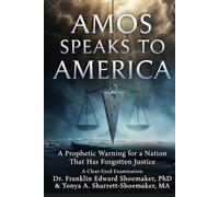 AMOS SPEAKS TO AMERICA: A Prophetic Warning for a Nation That Has Forgotten Justice: 6 (Cracking the Code: Restoring America)
