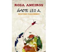 Ámote Leo A. Destino Xalundes (INFANTIL E XUVENIL - CAMALEÓN)