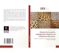 Amour de la patrie, engagement légitime et résistance heureuse: Lumières et clefs pour une nouvelle conscience citoyenne au Congo