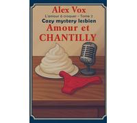 Amour et chantilly: Livre lesbien (L'amour à croquer)