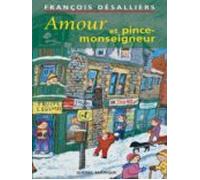 Amour Et Pince-monseigneur (ebook)
