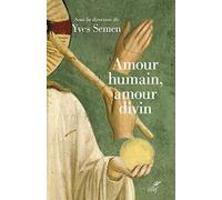Amour humain, amour divin: Actualité de la théologie du corps. Actes du Colloque inaugural de l'Institut de théologie du corps