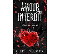 Amour Interdit (La série Aberrant)