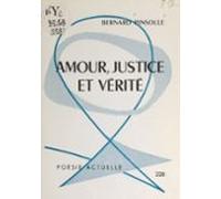 Amour Justice Et Vérité (ebook)