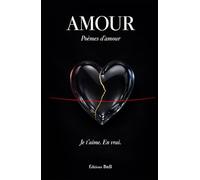 Amour: Poèmes d’amour