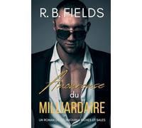 Amoureuse du Milliardaire: Un Roman de Célibataires Riches et Sales (Tome 5) (5)