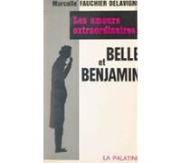 Amours Extraordinaires : Belle Et Benjamin (ebook)