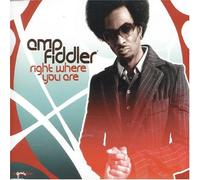 Amp Fiddler - Right Where You Are