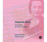 Amparito Roca: El pasdoble del mestre Texidor (Fora de col·lecció)