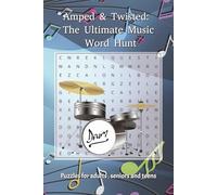 Amped & Twisted: The Ultimate Music Word Hunt: Word searches with Easy to Read print about Music, Music instrument, Singing and more, 6x9 inches, 50+ Puzzles, Gift for vacation, Holidays and Free time