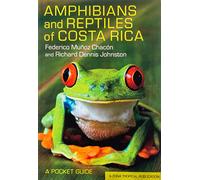 Amphibians and Reptiles of Costa Rica: A Pocket Guide (Zona Tropical Publications)