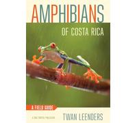 Amphibians of Costa Rica: A Field Guide (Zona Tropical Publications)