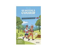 Amphora Se mettre à courir quand on est vieux, gros, (sympa) et pas sportif TU