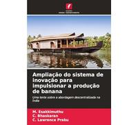 Ampliação do sistema de inovação para impulsionar a produção de banana: Uma lente sobre a abordagem descentralizada na Índia