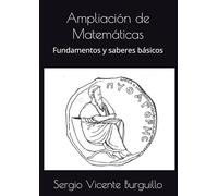 Ampliación de Matemáticas: Fundamentos y saberes básicos