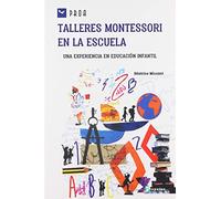 Ampliar Imagen Talleres Montessori en la escuela: Una experiencia en Educación infantil (SIN COLECCION)