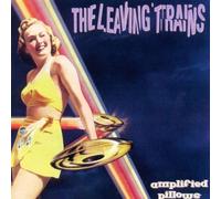 Amplified Pillows by LEAVING TRAINS (2005-05-03)