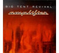 Amplifier by Big Tent Revival