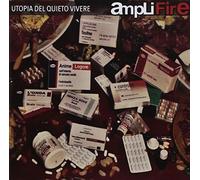 Amplifire - Utopia Del Quieto Vivere