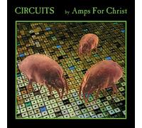 Amps For Christ - Circuits