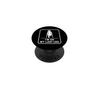 Amputado de Pierna Divertido de Mujer I'm On My Last Leg PopSockets PopGrip Adhesivo
