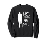 Amputado de Pierna Humor Broma Diciendo Zapatos Izquierdos para La Venta Presente Sudadera